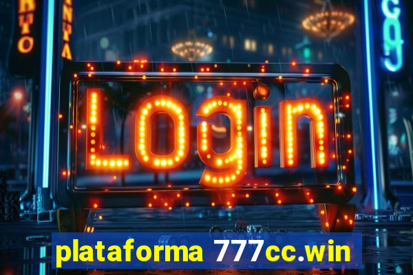 plataforma 777cc.win